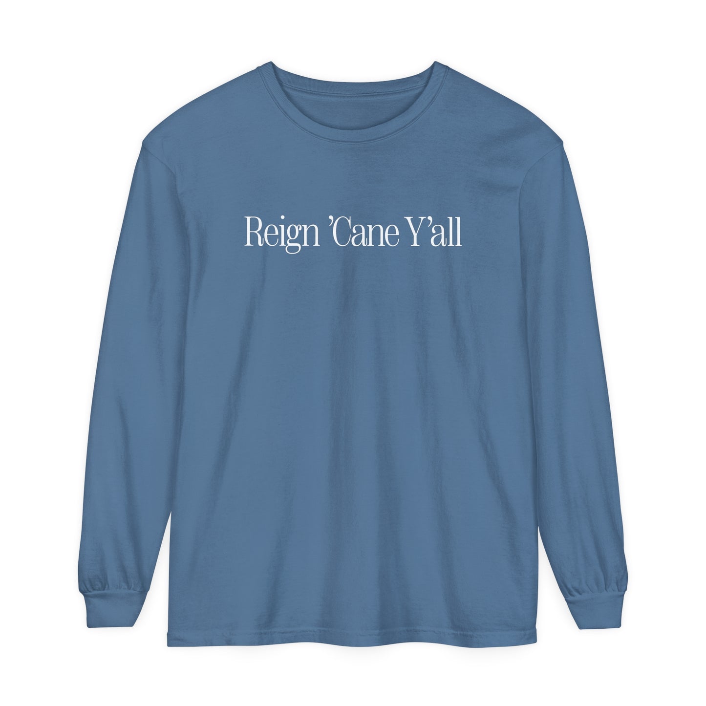 Reign 'Cane Y'all Long Sleeve T-Shirt