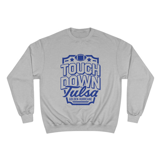 Tulsa Touchdown Champion Sweatshirt