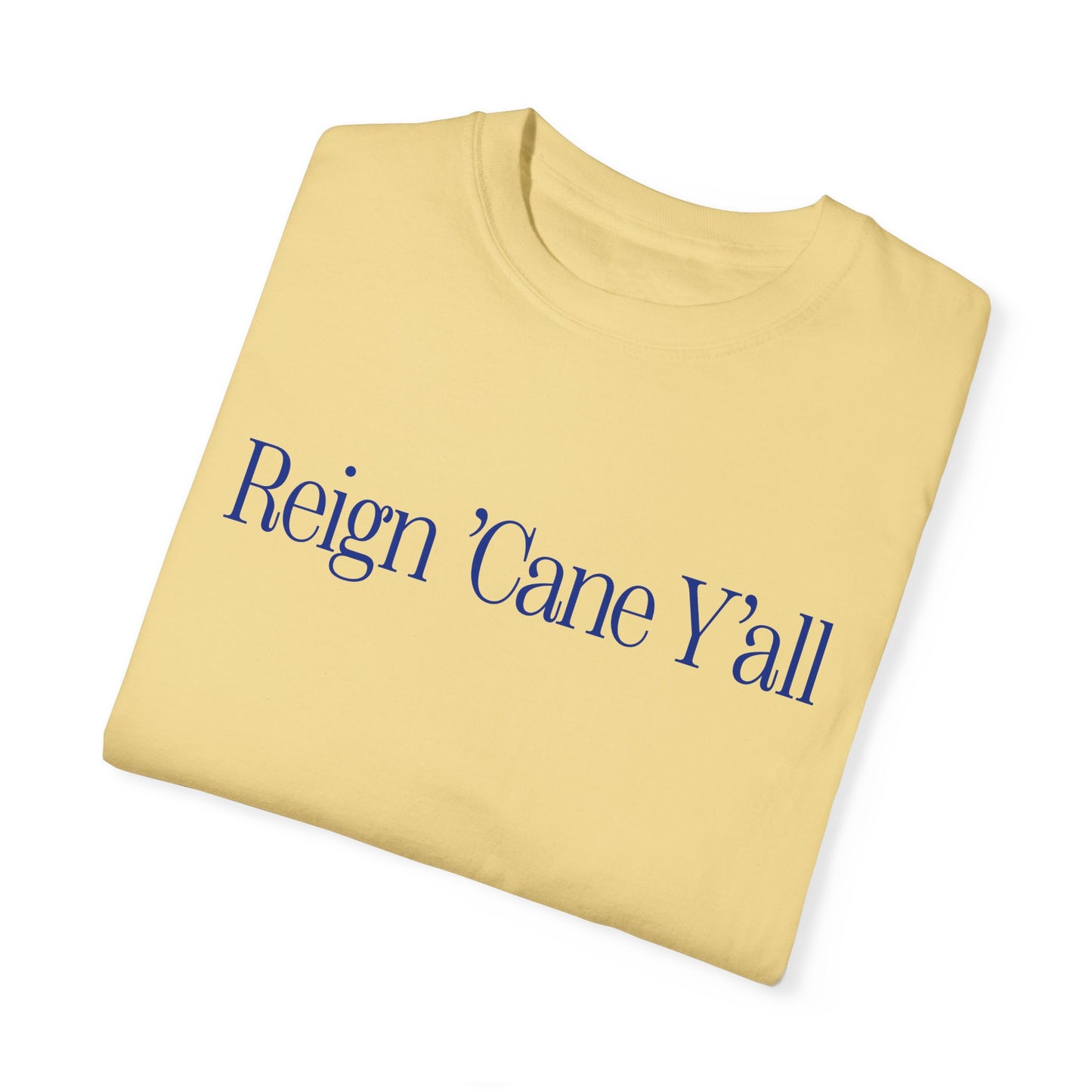 Reign 'Cane Y'all T-shirt