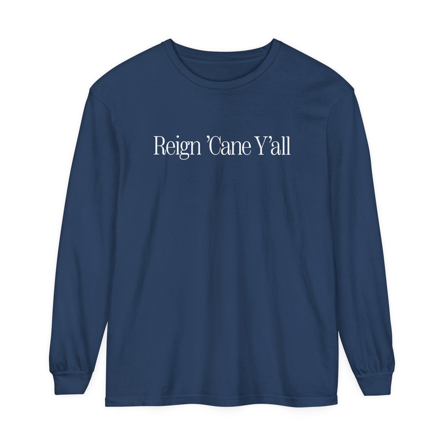 Reign 'Cane Y'all Long Sleeve T-Shirt