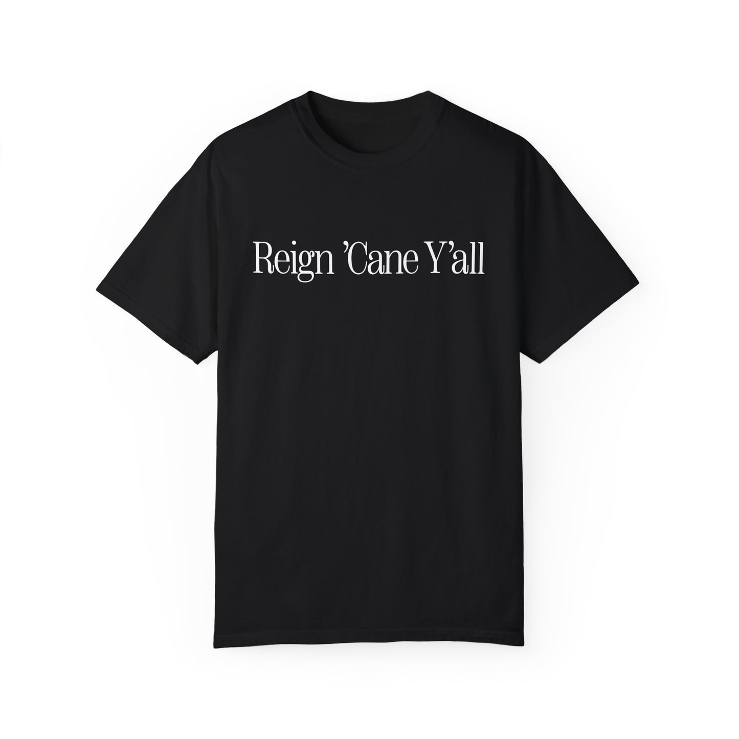 Reign 'Cane Y'all T-shirt