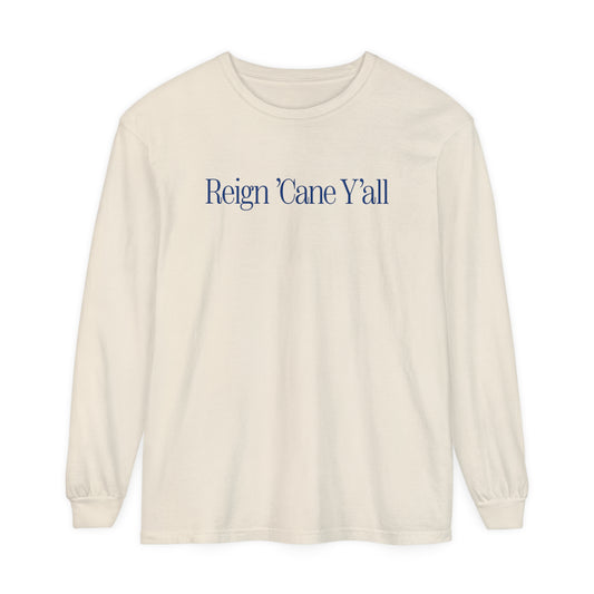 Reign 'Cane Y'all Long Sleeve T-Shirt